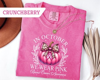 Comfort Colors® In October We Wear Pink Sweatshirt, Retro Pumpkin Shirt, Breast Cancer Awareness Fighter Shirt,Pink Bow Ribbon Breast Cancer