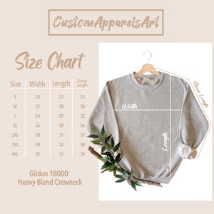 May include: Size chart for a Gildan 18000 Heavy Blend Crewneck sweatshirt. The chart shows measurements in inches for width, length, and sleeve length for sizes S through 4XL.