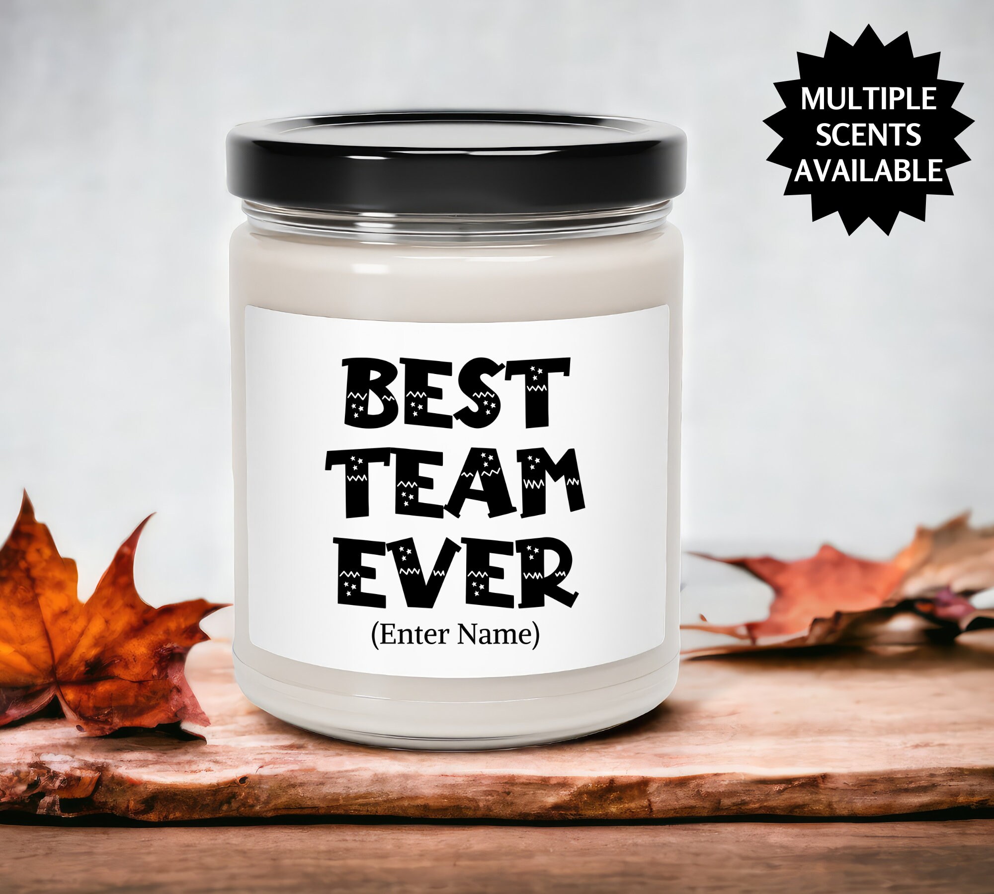Best Team Ever Candle Best Team Ever Appreciation Gift Etsy