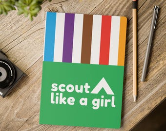 Scout Like A Girl Notebook: Girl Power Camping Journal for Scouts and Leaders