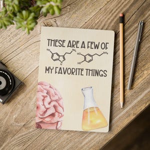 Serotonin and Dopamine Favorite Things  - christmas gift, birthday gift, black friday, gift for wife, gift for husband, gift for friend, gift for bestie, neurologist gift, neuroscience gift, neurobiologist gift, science gift, chemist gift, chemistry gift