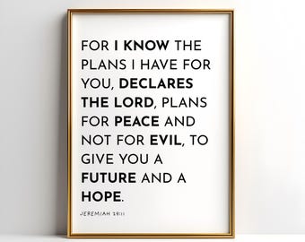 Scripture Printable Wall Art, For I know The Plans Jeremiah 29, Bible Verse Prints, Farmhouse Decor (Digital Download)