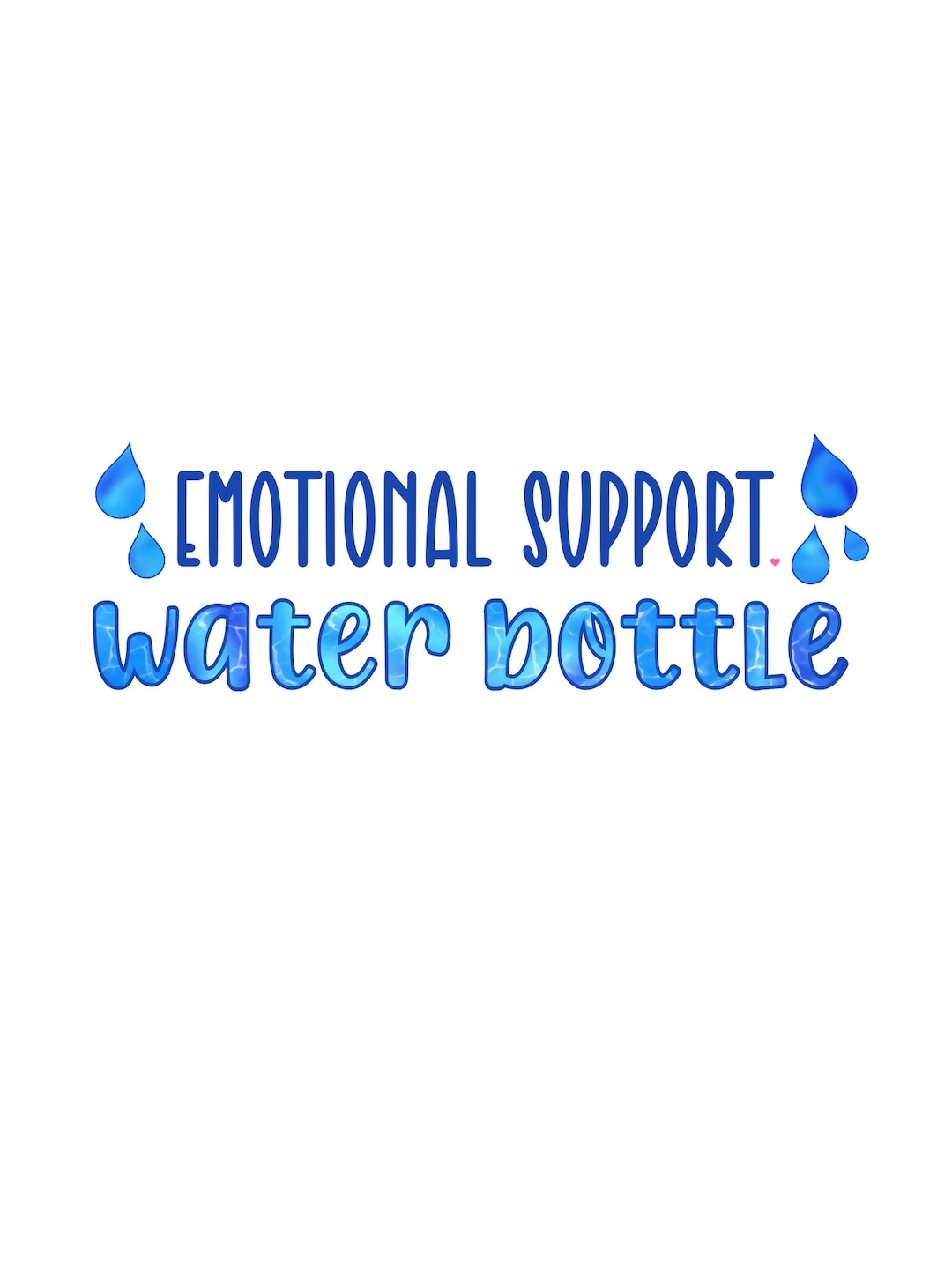 Emotional Support Water Bottle - Vinyl Sticker - Etsy