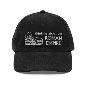 Thinking About the Roman Empire Corduroy Hat | Funny Hat | TikTok Boyfriend Gift Hat | Roman Colosseum Hat | Custom Embroidered Hat