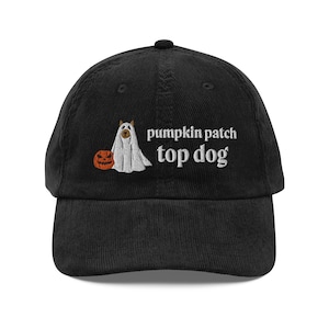 Pumpkin Patch Top Dog Corduroy Hat | Halloween Hat | Fall and Autumn Hat | Men and Women&#39;s Hat | Funny Dog Hat