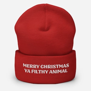 Merry Christmas Ya Filthy Animal Beanie | Funny Christmas Hat | Holiday Movie Quotes | Movie Lover | Home Alone Kevin