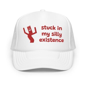 Stuck in My Silly Existence Funny Trucker Hat | College Party Drinking Hat | Balloon Tube Man | Existence Mental Health Sayings