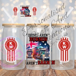 May include: Three clear glass can-shaped drinking glasses with bamboo lids and glass straws. Each glass features a red and white logo and the text "IF DIESEL AREN'T BURNIN I AREN'T EARNIN" with a truck graphic.
