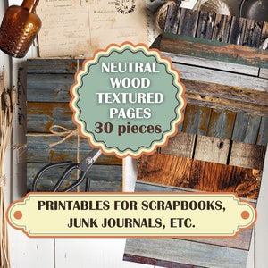 Holz texturiert neutral 30 Scrapbook Seiten, US letter und A4 druckbare verwitterte shabby Holz Hintergrund herunterladbare Vintage Junkjournal