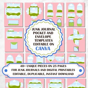 May include: A set of 25 printable pages featuring 40+ unique pocket and envelope templates for junk journals and digital printables. The templates are editable and duplicable, with a sky and green hills design. The text on the image reads "Junk Journal Pocket and Envelope Templates Editable on Canva 40+ Unique Pieces on 25 Pages For Junk Journals and Digital Printables Editable, Duplicable, Instant Download".