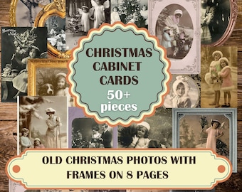 May include: A collage of vintage Christmas photos with ornate frames. The photos feature children, families, and holiday scenes. The title "Christmas Cabinet Cards 50+ pieces" is displayed in a large circle. The text "Old Christmas Photos with Frames on 8 Pages" is displayed in a banner at the bottom.