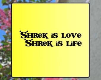 Bumper Sticker - Shrek is Love, Shrek is Life - Window Sticker | Car Accessory