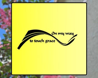 May include: A yellow background with a black stylized wave design and the text "On my way to touch grace".