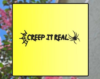 Bumper Sticker - Creep It Real - Window Sticker | Car Accessory