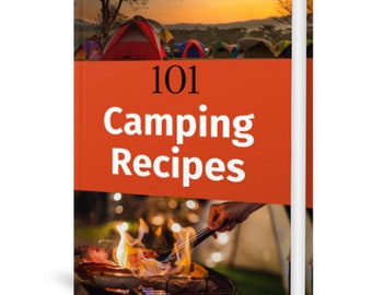 Puede incluir: Una portada de libro con fondo naranja y el texto "101 Recetas de Camping". La portada presenta una foto de un camping al atardecer con tiendas de campaña y una persona cocinando sobre una fogata.