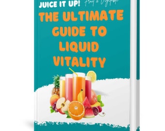 May include: A teal blue book cover with the title "Juice It Up! Fruit & Vegetable The Ultimate Guide To Liquid Vitality" in orange text. The cover features a torn edge revealing a white background with a group of colorful fruits and glasses of juice.