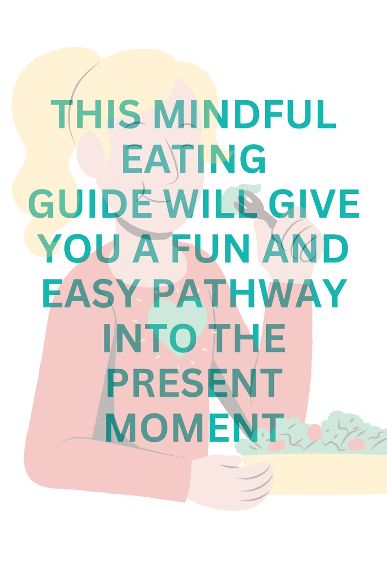 Beginner's Guide to Mindful Eating. A Simple Pathway to the Present ...