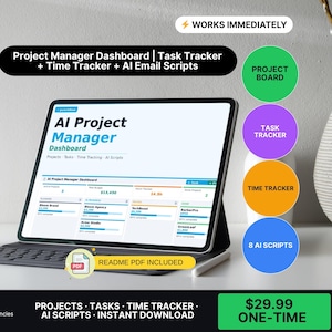 May include: A digital tablet displaying an "AI Project Manager Dashboard" with project, task, and time tracking features. The image includes the text "Projects, Tasks, Time Tracking, AI Scripts" and "Instant Download".