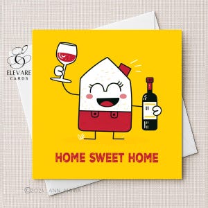 Spersonalizowany NOWY DOM, Pij czerwone wino. Nie ma jak w domu. Kolorowa kartka z pozdrowieniami. Rozmiary 6x6 8x8" Błyszczące wykończenie Deluxe High Grade 420gsm