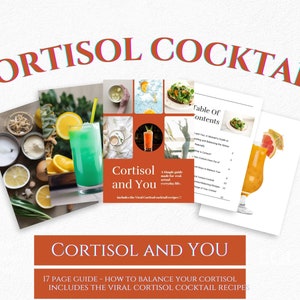 May include: A digital guide titled "Cortisol and You" with a vibrant orange and green color scheme. The guide includes a 17-page guide on how to balance cortisol and includes the viral cortisol cocktail recipes.