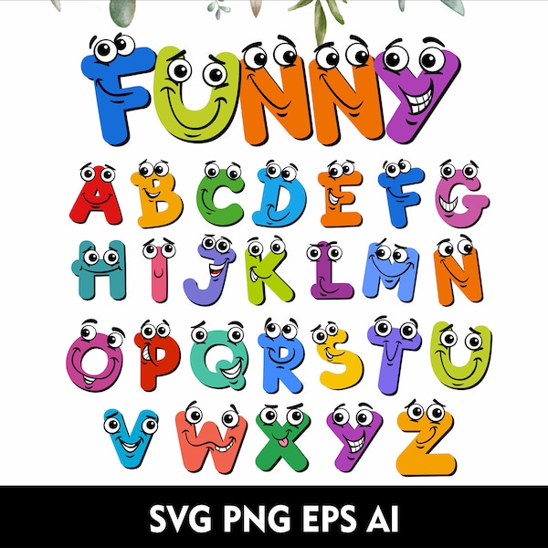 Cartoon Funny Alphabet Svg Funny Font Svg Png Cute Funny Letters Birthday Font Cartoon Funny Font for Cricut Svg Png Eps AI Font