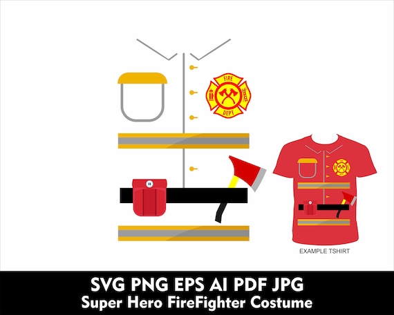 Super Hero Firefighter Costume Shirt Svg Fire Fighter Hero Costume Svg Png Eps Superhero Fireman Svg  Hero Firefighter Toys Tshirt Design
