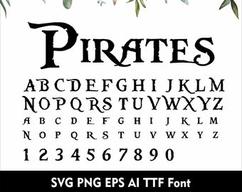 Pirates Alphabet Pirate Font Caribbean Font Pirates Letters Svg Png Eps Ai TTF Font