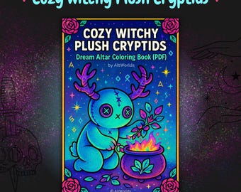 Cozy Witchy Plush Cryptid Coloring Book PDF | Spooky Cutie Ritual Pages