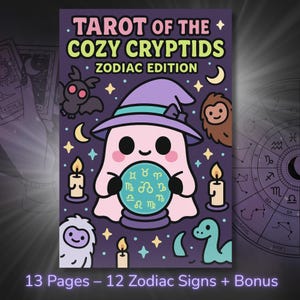 Puede incluir: Una baraja de cartas del tarot titulada "Tarot of the Cozy Cryptids: Zodiac Edition". La portada presenta un fantasma de dibujos animados con un sombrero de bruja, sosteniendo una bola de cristal con símbolos del zodiaco. Otras ilustraciones incluyen un murciélago, un yeti y velas.