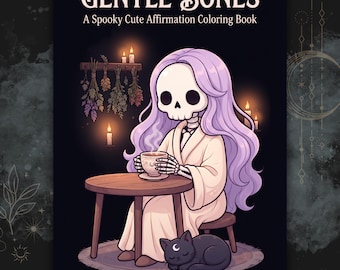 Könnte beinhalten: Ein Malbuch mit dem Titel Gentle Bones: A Spooky Cute Affirmation Coloring Book. Das Cover zeigt ein Skelett mit langem lavendelfarbenem Haar in einem Morgenmantel, das an einem runden Tisch mit einer dampfenden Tasse, einer schwarzen Katze und Kerzen sitzt.