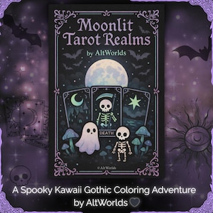 Puede incluir: Una baraja de cartas del tarot de temática gótica titulada "Moonlit Tarot Realms" de AltWorlds. La portada presenta una luna llena, murciélagos e ilustraciones de cartas del tarot con un esqueleto, un fantasma y setas. También es visible el texto "A Spooky Kawaii Gothic Coloring Adventure".