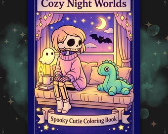 May include: A coloring book cover with the title "Cozy Night Worlds" and "Spooky Cutie Coloring Book". The illustration features a skeleton character in a pink sweater, sitting on a couch with a ghost, a dinosaur plush, and a night sky view.