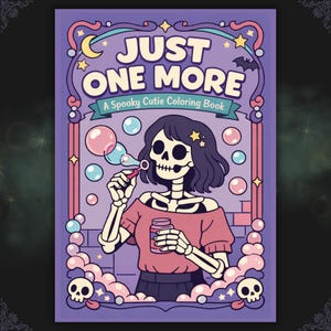Puede incluir: Una portada de libro para colorear morada con un esqueleto soplando burbujas. El texto dice "JUST ONE MORE" encima de "A Spooky Cutie Coloring Book". La ilustración incluye estrellas, lunas y un murciélago, con una calavera en la parte inferior.