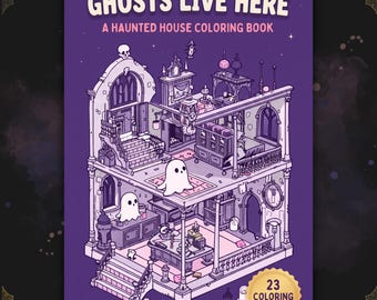 May include: A purple colouring book titled Ghosts Live Here: A Haunted House Colouring Book. The cover features a line art illustration of a multi-storey house interior with two white ghosts, furniture, and a gold seal stating 23 Colouring Pages.