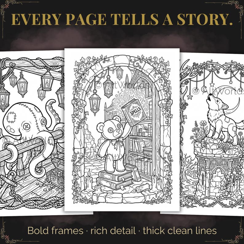 May include: Black and white coloring book pages with intricate illustrations. One page features an octopus on a wooden dock, another a teddy bear holding a book labeled "Spells", and a third a wolf howling at the moon. Text reads "Every Page Tells a Story."