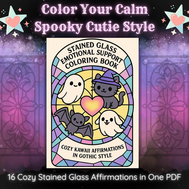 May include: A digital coloring book cover with the text "Color Your Calm Spooky Cutie Style". The book features a stained glass design with a ghost, cat, bat, and dog. The text "Stained Glass Emotional Support Coloring Book" is also visible.