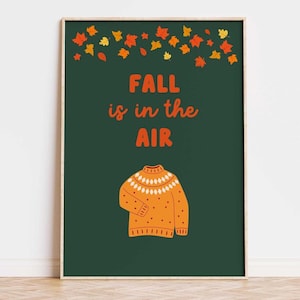 Impresión de otoño: el otoño está en el aire, arte de pared imprimible / Póster verde con suéter para decorar en otoño / Póster de otoño / Arte de otoño