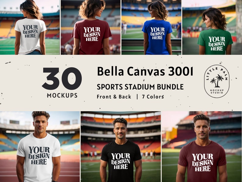 May include: 30 mockups of a Bella Canvas 3001 t-shirt in 7 different colors. The t-shirts are shown on models in a sports stadium setting. The text "Your Design Here" is printed on the front of each t-shirt.