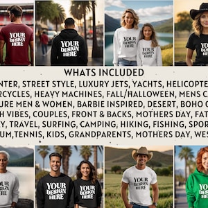 May include: A collage of images showcasing various mockups for t-shirts, sweatshirts, and hoodies. The images feature different people wearing the apparel in a variety of settings, including winter, street style, nature, and sports. The text "WHATS INCLUDED" is displayed at the top of the collage, followed by a list of categories for the mockups, such as "winter", "street style", "luxury jets", "yachts", "helicopters", "motorcycles", "heavy machines", "fall/halloween", "mens casual", "nature men & women", "barbie inspired", "desert", "boho chic", "beach vibes", "couples", "front & backs", "mothers day", "fathers day", "travel", "surfing", "camping", "hiking", "fishing", "sports", "stadium", "tennis", "kids", "grandparents", "mothers day", and "western".