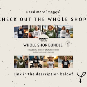 Peut inclure: Un graphique promotionnel pour un pack de plus de 1000 maquettes pour t-shirts, sweats et autres v&ecirc;tements. Le texte indique "Besoin de plus d'images ? D&eacute;couvrez toute la boutique ! 1000+ Maquettes Pack Boutique Compl&egrave;te Inclut toutes les maquettes actuelles et futures Un paiement - Acc&egrave;s &agrave; vie Lien dans la description ci-dessous !"