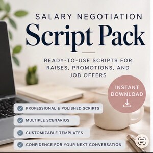 Pode incluir: Um documento digital intitulado Salary Negotiation Script Pack com texto indicando scripts prontos para uso em aumentos, promoções e ofertas de emprego. Inclui scripts profissionais, múltiplos cenários e modelos personalizáveis para download imediato.