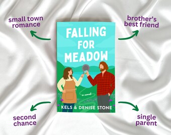 Falling For Meadow by Kels & Denise Stone *** This item will not ship until April 29th, 2024