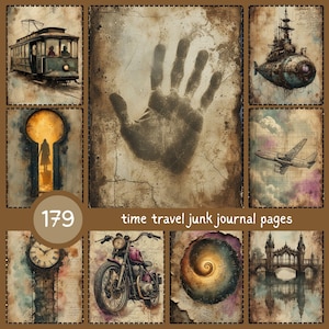 May include: A collage of vintage-style journal pages with a time travel theme. Images include a train, a handprint, a submarine, an airplane, a clock, a motorcycle, a spiral, and a bridge. The text "time travel junk journal pages" is visible.