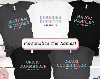 Group Teacher Shirts Chaos Coordinator Teacher Shirt Custom Name Personalized Funny Teacher Shirts Principal and VP Shirt Teacher Shirt Set