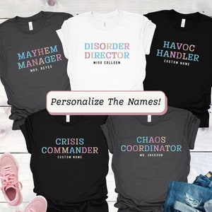 Group Teacher Shirts Chaos Coordinator Teacher Shirt Custom Name Personalized Funny Teacher Shirts Principal and VP Shirt Teacher Shirt Set