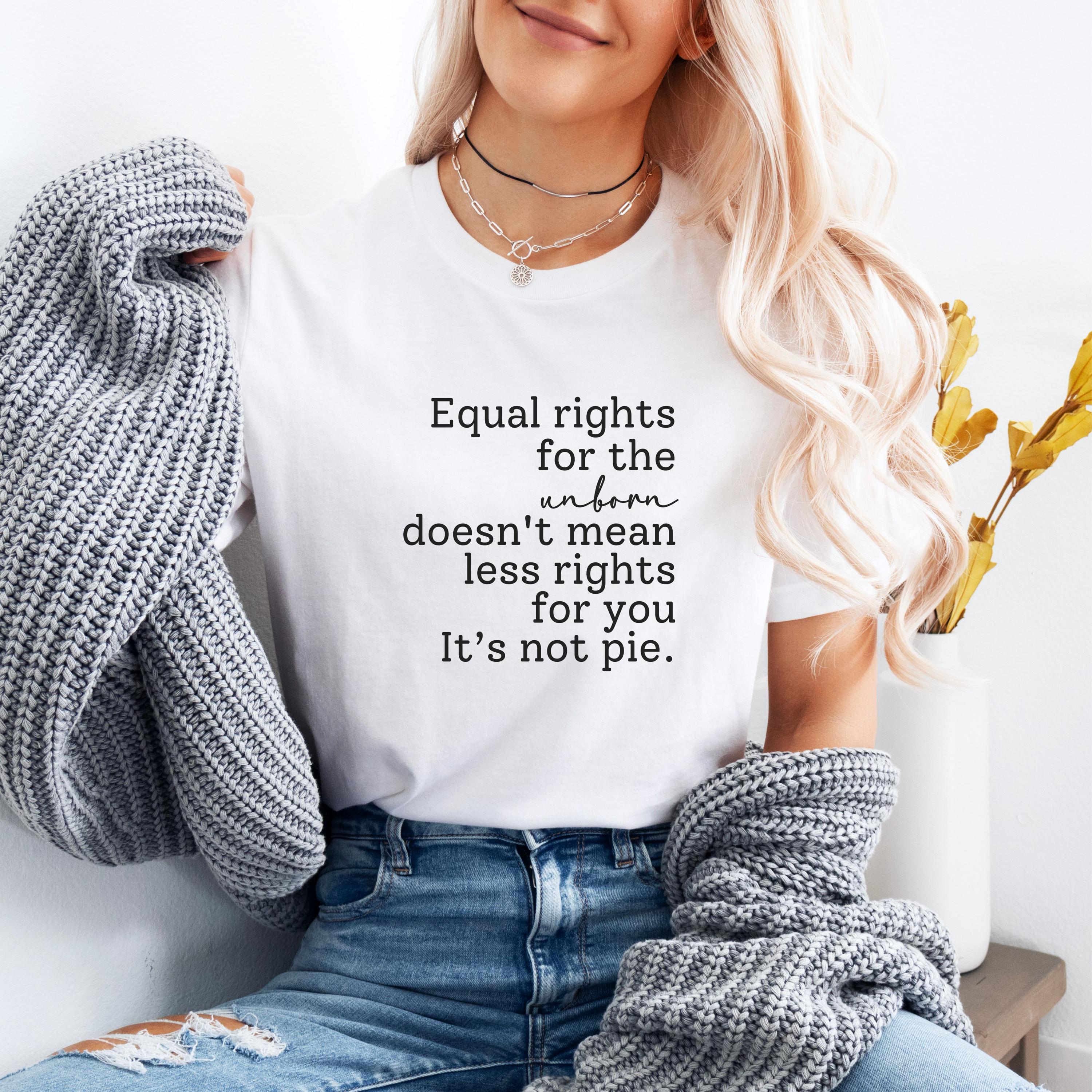 Pro Life Merch Equal Rights Shirt Pro Life Shirt Love Them Both Pro ...