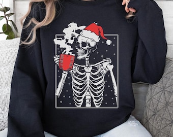 Dead Inside Skeleton Christmas Sweatshirt Sarcastic Christmas Coffee Shirt Merry Christmas Shirt Coffee Lover Christmas Gift New Year Shirt