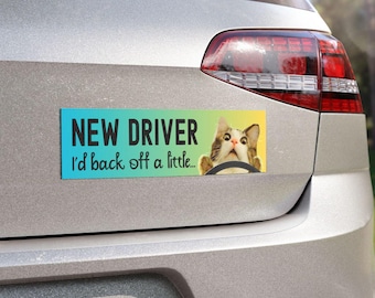 new driver bumper sticker funny student driver magnet cat bumper sticker funny magnet gift for new driver gift for drivers ed student