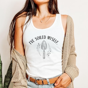 Lustiges Garten-Tank-Top für Frauen Racerback Tank Geschenk für Gärtner I've Soiled Myself Lustiges Garten-Shirt für Frauen Pflanzen-Shirt Botanische
