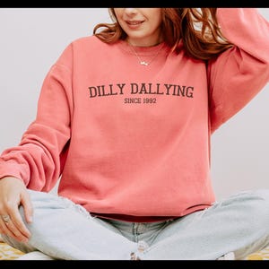 dilly dallying since custom year sweater funny personalized year gift comfort colors custom date custom birthday gift funny gen z gift Terracotta